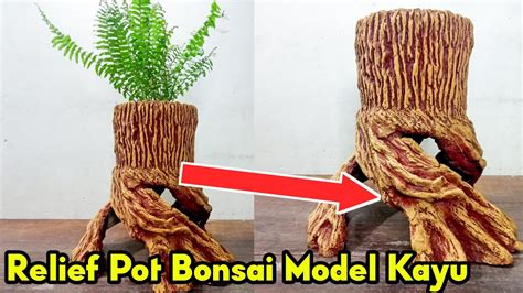 Membuat Pot Relief Bonsai Model Kayu YouTube