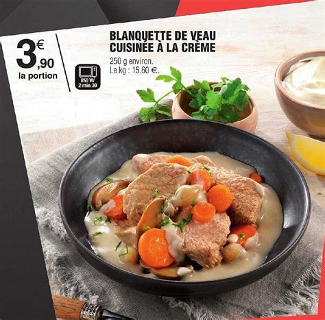 Promo Blanquette De Veau Cuisin E La Cr Me Chez E Leclerc Icatalogue Fr