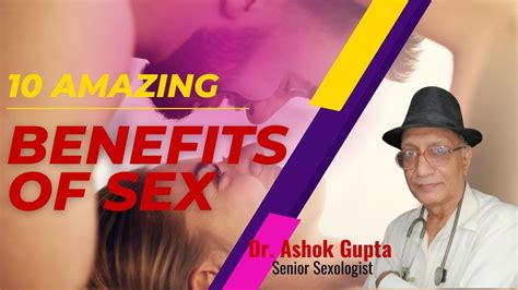 10 Amazing Benefits Of Sex संभोग के ऐसे फायदे जो किसी ने नहीं बताया होगा Dr Ashok Gupta