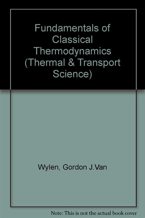 Buy Fundamentals Of Classical Thermodynamics Thermal Transport