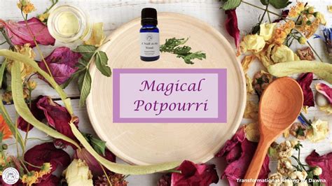 Magical Potpourri Transformational Healing By Dawna