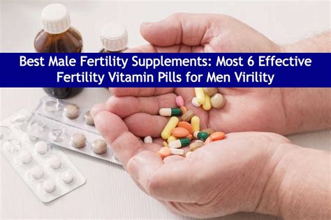 Best Male Fertility Supplements Most 6 Effective Fertility Vitamin