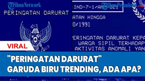 PERINGATAN DARURAT Garuda Biru Trending Prihatin DPR Pemerintah