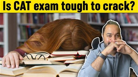 Is Cat Exam Tough To Crack 5 Must Do Things To Crack Cat Exam Cat