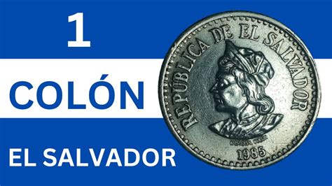 1 Colón del Salvador monedas de 1 Moneda De La Republica De El