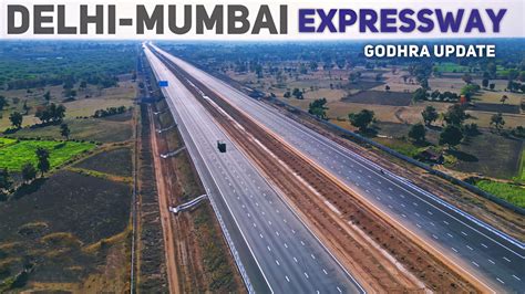 Delhi Mumbai Expressway Sohna Vadodara Update Godhra Section Progress