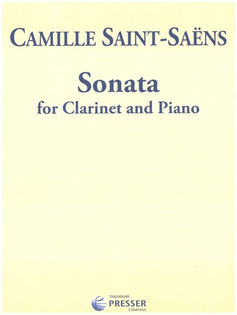 Saint Saëns Camille Sonata op 167 for clarinet and piano