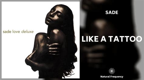 Sade Adu Like A Tattoo