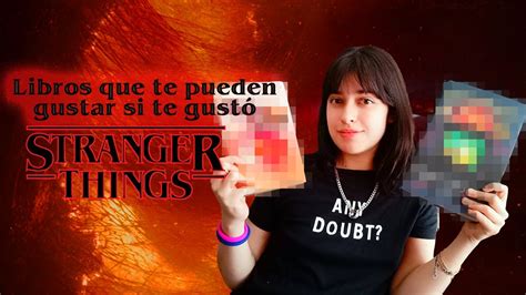 Libros Que Te Pueden Gustar Si Te Gust Stranger Things El Rinc N De