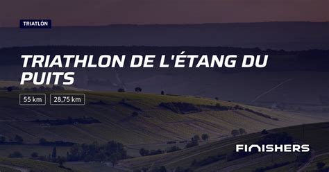 Triathlon de l Étang du Puits 2025 Toda la información sobre los