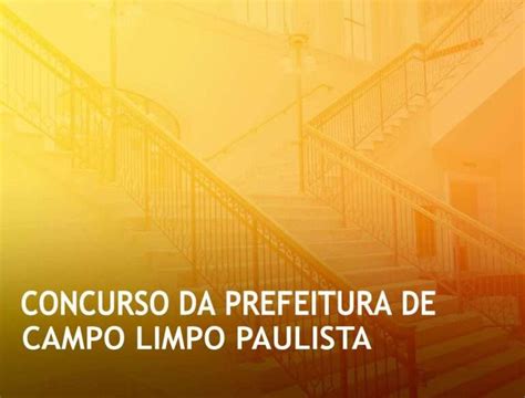 Como Estudar para o Concurso da Prefeitura de Campo Limpo Paulista São