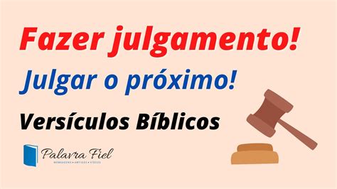 Fazer Julgamento Vers Culos Sobre Julgar O Pr Ximo Youtube