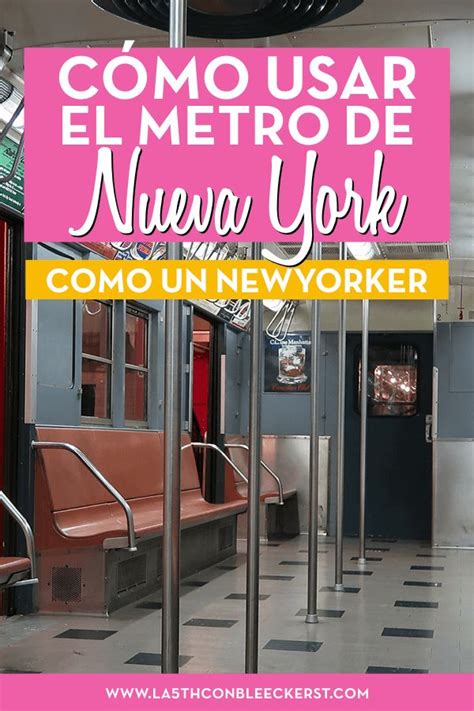 El Metro De Nueva York 2022 Precauciones Y Consejos Viaje A Nueva York Metro De Nueva