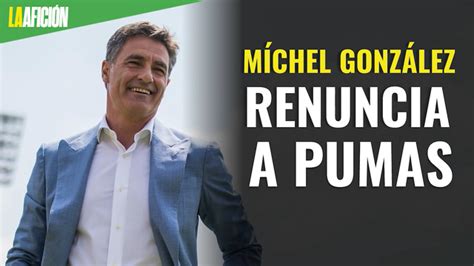 M Chel Gonz Lez De Pumas Renunci Como Dt Por Este Motivo Grupo Milenio