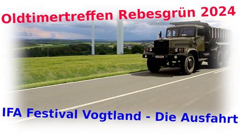 Oldtimertreffen Rebesgrün IFA Festival Vogtland Ausfahrt 2024