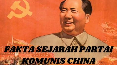 Fakta Ii Partai Komunis China Pkc Ii Sejarah Dasar Komunis China