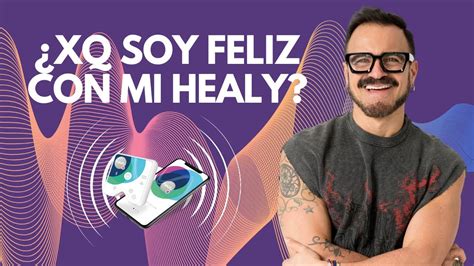 Por Qu Soy Feliz Soy Mi Healy Armoniza Mi Energ A Salvador N Ez