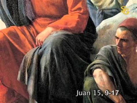 Evangelio De Juan 15 9 17 YouTube