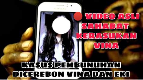 KASUS PEMBUNUHAN VINA DAN EKY BEBERAPA TAHUN YANG LALU YouTube