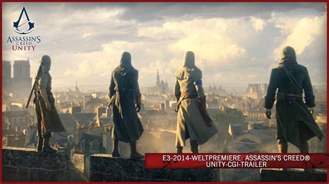 E3 2014 Weltpremiere Assassins Creed Unity Cgi Trailer Aut Youtube