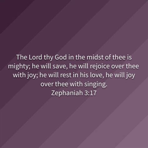 Zephaniah 3 17 The Lord Thy God In The Midst Of Thee Is Mighty He Will