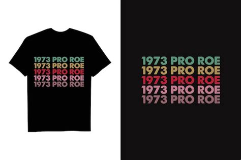 Pro 1973 Roe Pro Choice 1973 T shirt De Protection Du Féminisme Des