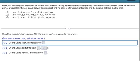 Solved Given Two Lines In Space Either They Are Parallel They