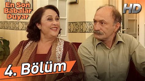 En Son Babalar Duyar 4 Bölüm Full HD YouTube