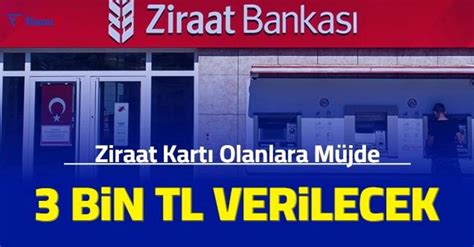 Ziraat Bankası kartı olanlara 3 Bin TL verilecek Finans 7