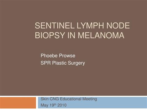 PPT Sentinel Lymph Node Biopsy In Melanoma PowerPoint Presentation