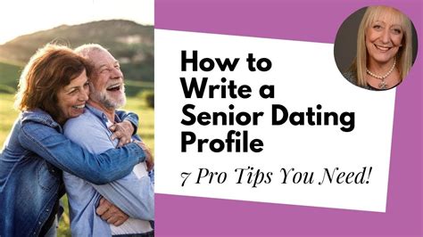 Senior Dating Tips How To Write A Dating Profile That Gets Results