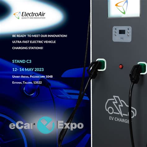 Ecarexpo Tallinn 1214 Mai 2023 Unibet Arena Eacharger By Electroair