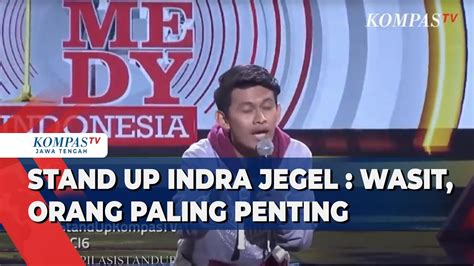 Kompilasi Stand Up Indra Jegel Wasit Orang Paling Penting Suci