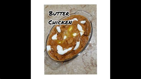 Butter Chicken Recipe Restaurant Style Easy And Quick Butter Chicken Recipe Youtube