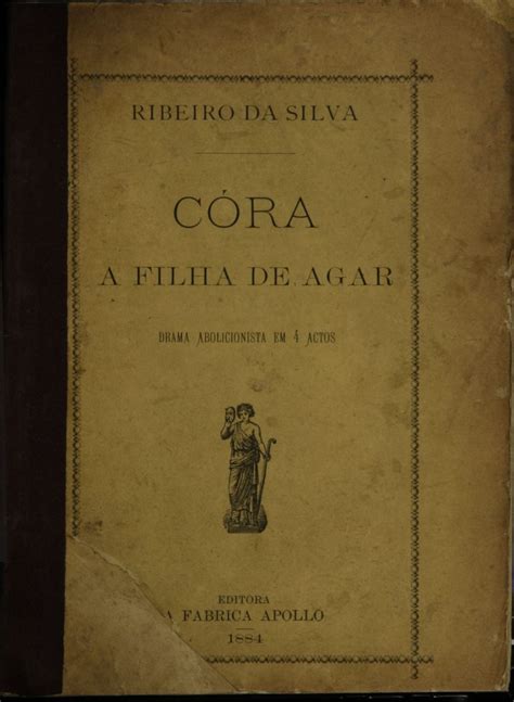 Cora A Filha De Gar Uma Drama Abolicionista No Brasil Do S Culo Xix