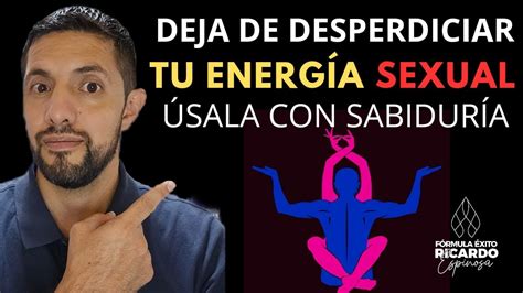 Como Usar Tu Energia Sexual Para Manifestar Tus Objetivos Youtube