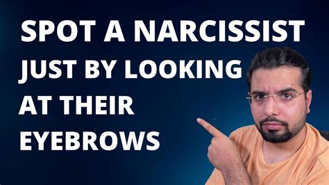 How To Spot A Narcissist By Looking At Their Eyebrows Youtube