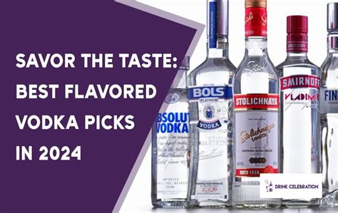 Best Flavored Vodka Brands