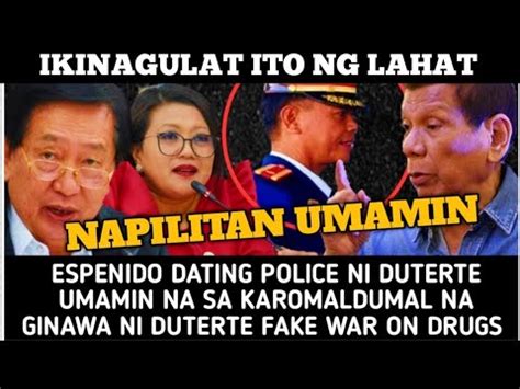 Espenido Lumabas Ang Totoo Duterte Nilaglag Na Dahil Sa Kar Mald Mal Na