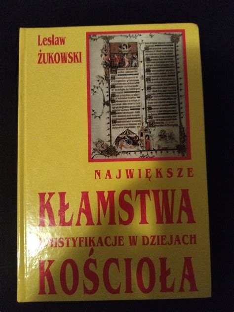 Największe kłamstwa i mistyfikacje w dziejach kosc Białystok Kup