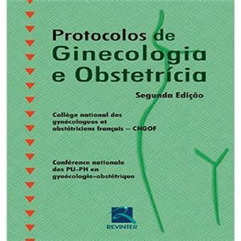 Protocolos De Ginecologia E Obstetricia Cngof Outros Livros Cngof