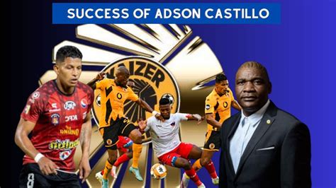 Kaizer Chiefs Coach Reveals Edson Castillo S Journey To Success MTN8