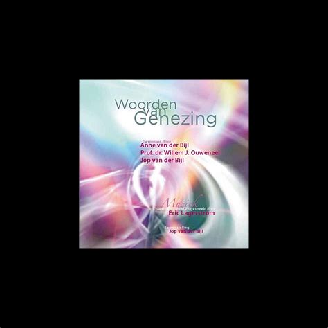 Woorden Van Genezing Album By Jop Van Der Bijl Eric Lagerstr M