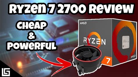 Amd Ryzen 7 2700 Review Youtube