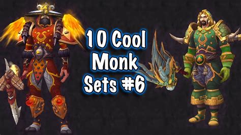 Jessiehealz 10 Cool Monk Transmog Sets 6 World Of Warcraft Youtube