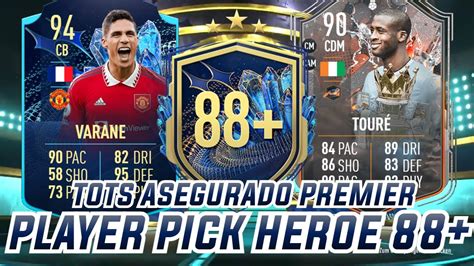 ABRO MUCHOS PLAYER PICK DE HEROE 88 Y TOTS ASEGURADOS DE LA PREMIER