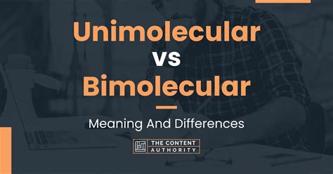 Unimolecular vs Bimolecular: Meaning And Differences