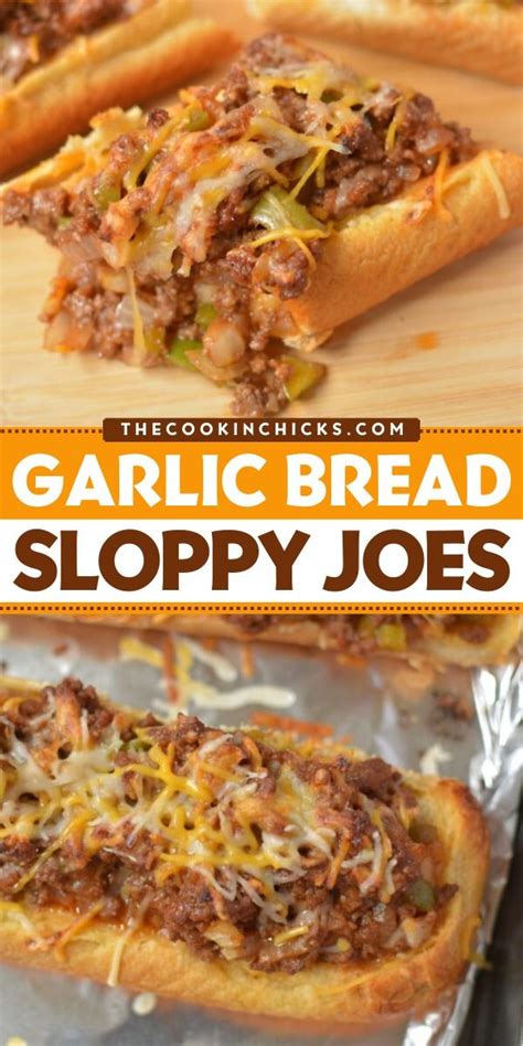 Garlic Bread Sloppy Joes Sloppy Joes Recipe Recipes Cooking Recipes