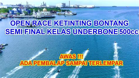 Race Ketinting Bontang Semi Final Underbone Cc Youtube