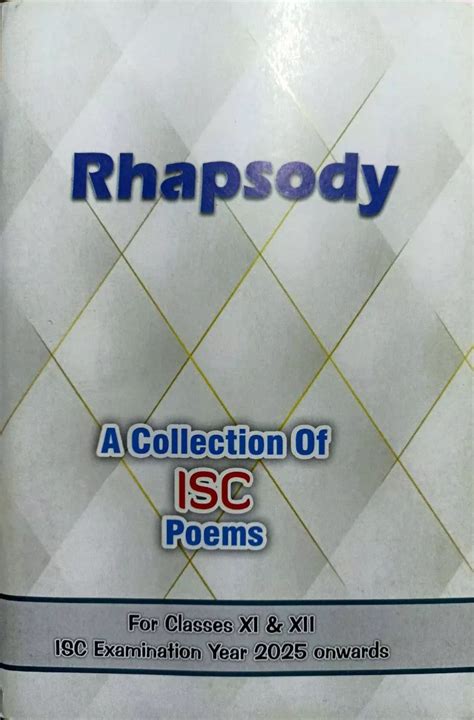 Rhapsody A Collection Of Isc Poems 11and12